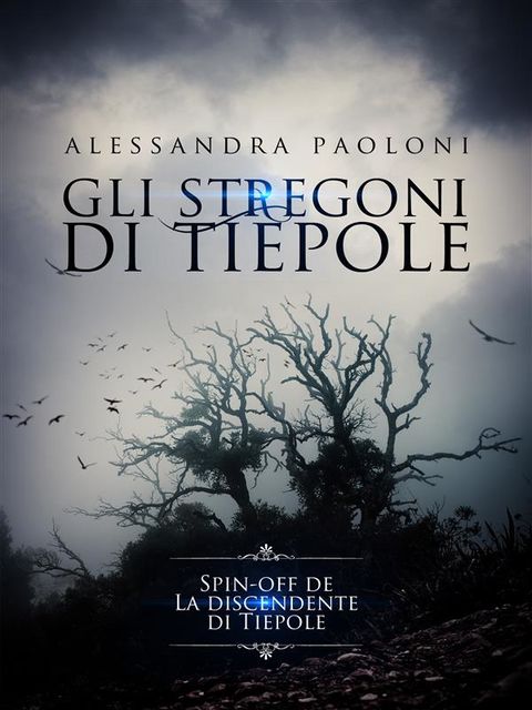Gli stregoni di Tiepole, Alessandra Paoloni