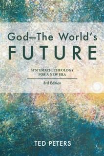 God--The World's Future, Ted Peters