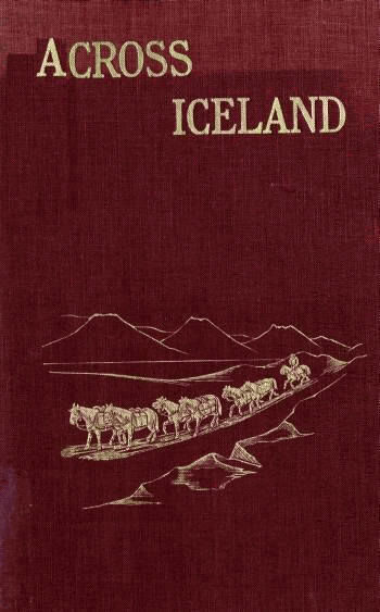 Across Iceland, W. Bisiker