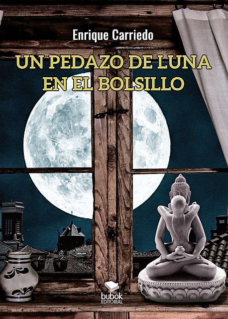 Un pedazo de luna en el bolsillo, Enrique José Carriedo Aranda
