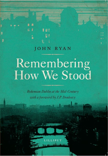 Remembering How we Stood, John Ryan
