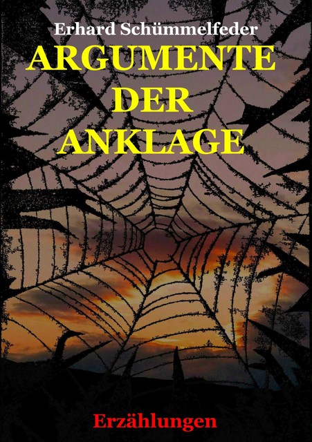 ARGUMENTE DER ANKLAGE, Erhard Schümmelfeder