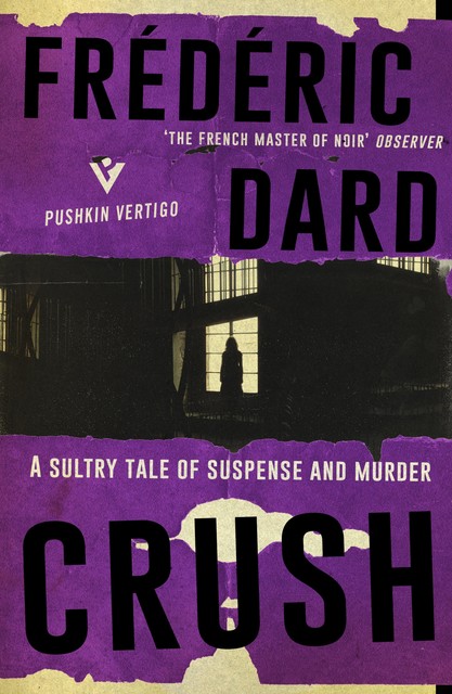 Crush, Dard Frédéric