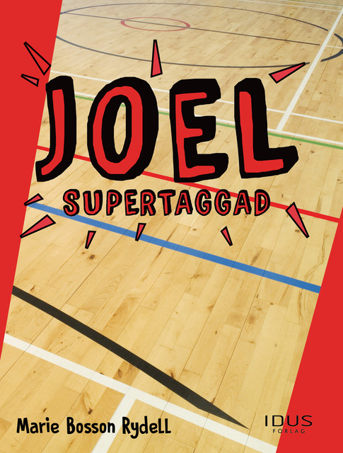 Joel – Supertaggad, Marie Bosson Rydell