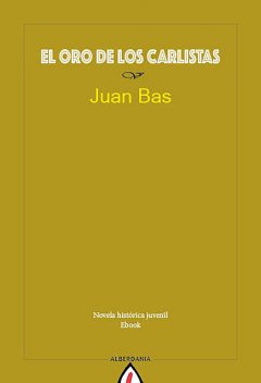 El oro de los carlistas, Juan Bas