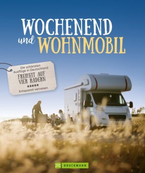 Wochenend´ und Wohnmobil, Michael Moll, Hans Zaglitsch, Martin Klug, Petra Lupp