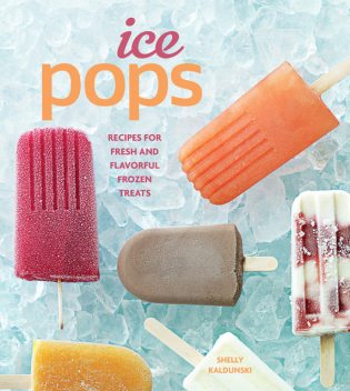 Ice Pops, Shelly Kaldunski