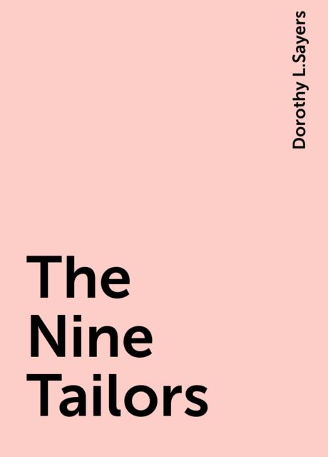 The Nine Tailors, Dorothy L.Sayers