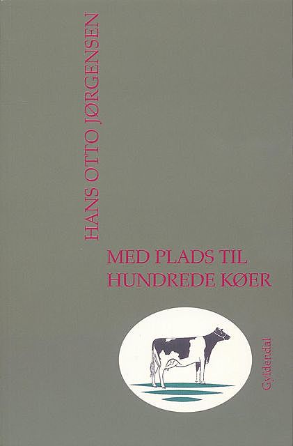 Med plads til hundrede køer, Hans Otto Jørgensen