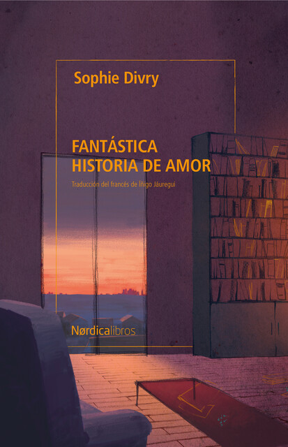Fantástica historia de amor, Sophie Divry