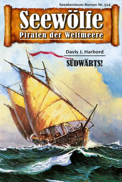 Seewölfe – Piraten der Weltmeere 514, Davis J. Harbord