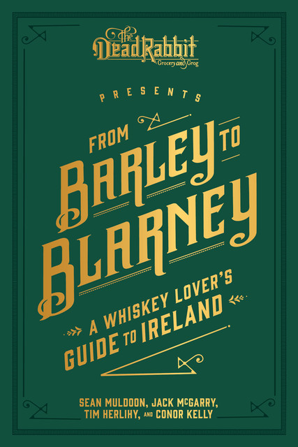 From Barley to Blarney, Conor Kelly, Jack McGarry, Sean Muldoon, Tim Herlihy