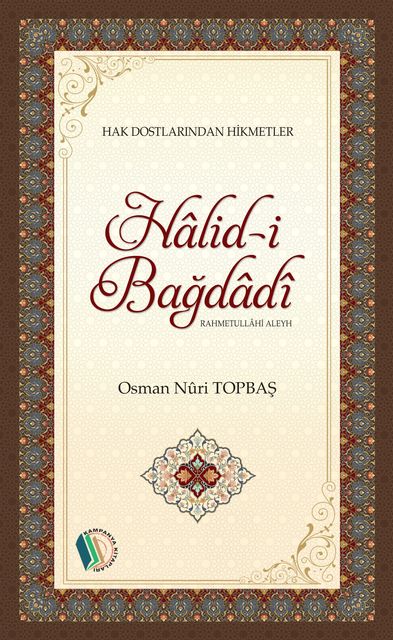 Halid-i Bağdadi, Osman Nuri Topbaş