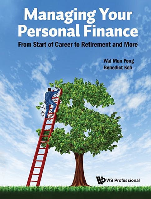 Managing Your Personal Finance, b>, Benedict Koh, Wai Mun Fong <b>retired<