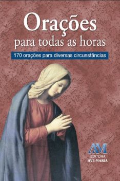 Orações para todas as horas, Padre Luís Erlin CMF