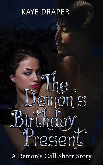 The Demon's Birthday Present, Kaye Draper