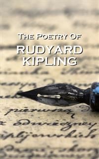 The Poetry Of Rudyard Kipling, Joseph Rudyard Kipling
