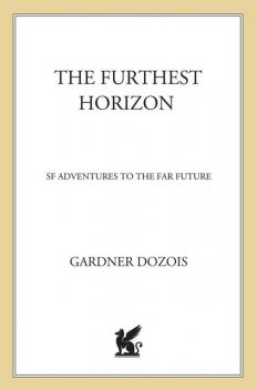 The Furthest Horizon, Edited by Gardner Dozois