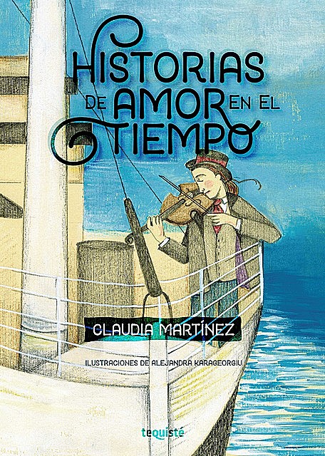 Historias de amor en el tiempo, Claudia Martínez