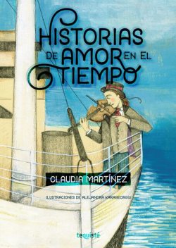 Historias de amor en el tiempo, Claudia Martínez