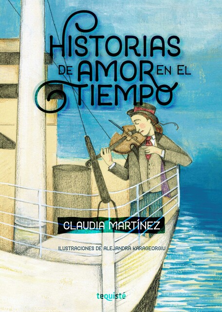 Historias de amor en el tiempo, Claudia Martínez