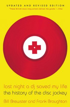 Last Night a DJ Saved My Life, Bill Brewster