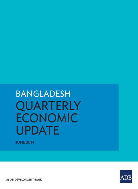 Bangladesh Quarterly Economic Update, Asian Development Bank