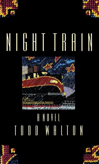 Night Train, Todd Walton