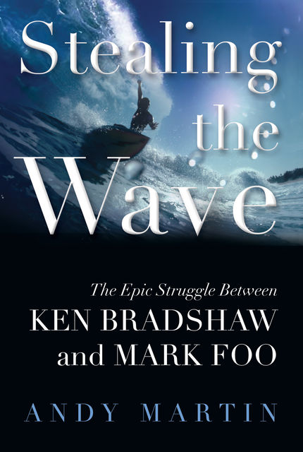 Stealing the Wave, Andy Martin