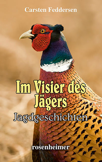 Im Visier des Jägers – Jagdgeschichten, Carsten Feddersen
