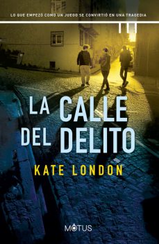 La calle del delito, Kate London