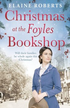 Christmas at the Foyles Bookshop, Elaine Roberts