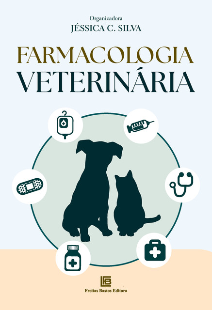 Farmacologia Veterinária, Jéssica C. Silva