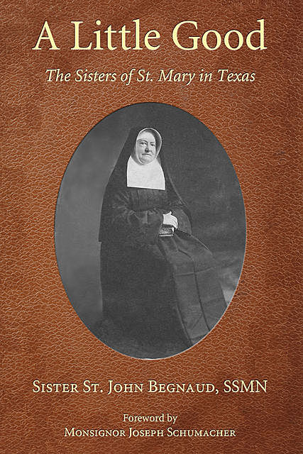 A Little Good, Sister St. John Begnaud