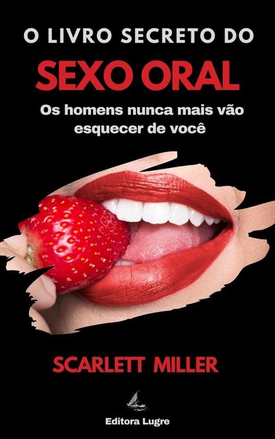 O livro secreto do sexo oral, Scarlett Miller