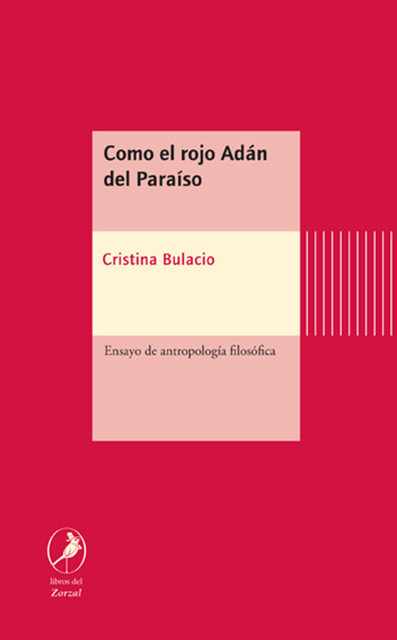 Como el rojo Adán del Paraíso, Cristina Bulacio