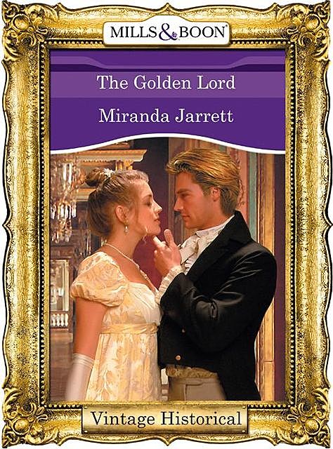 The Golden Lord, Miranda Jarrett