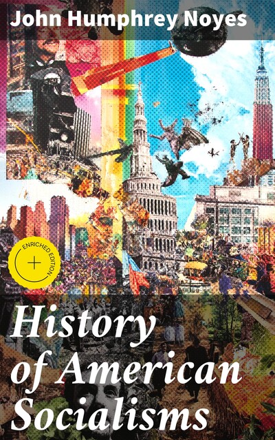 History of American Socialisms, John Humphrey Noyes
