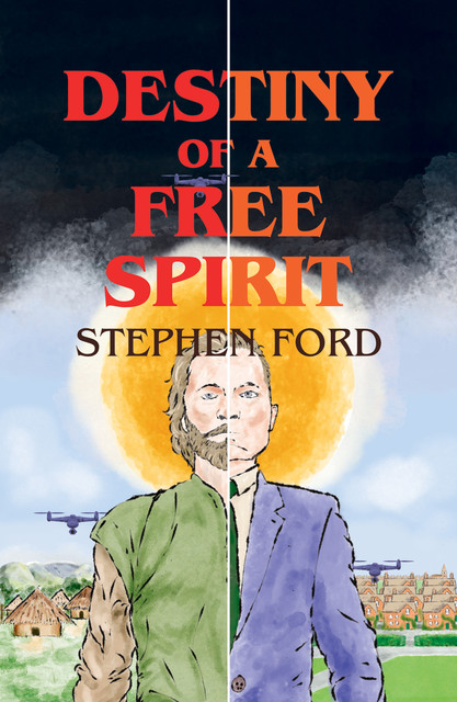 Destiny of a Free Spirit, Stephen Ford