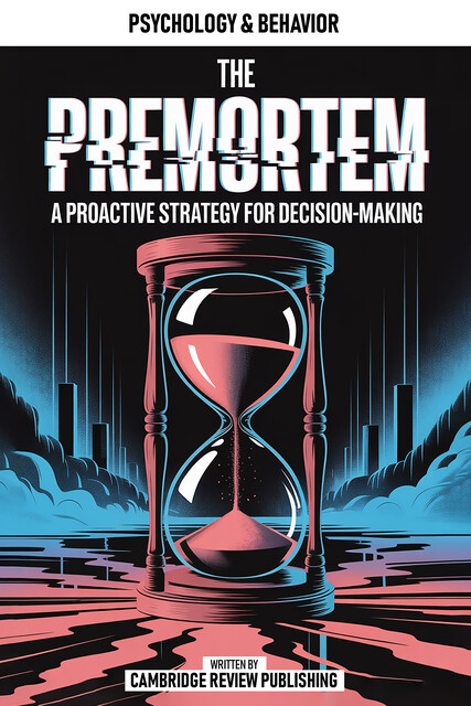 The Premortem, Cambridge Review Publishing