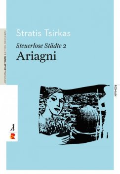 Steuerlose Städte: Ariagni, Stratis Tsirkas