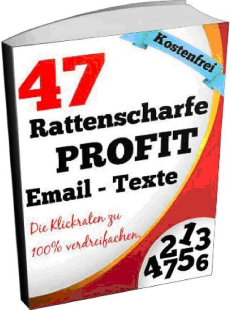 47 Rattenscharfe PROFIT Email-Texte, Jürgen Gronauer