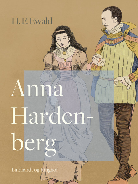 Anna Hardenberg, H. F Ewald