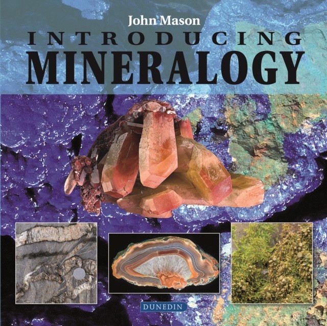 Introducing Mineralogy, John Mason