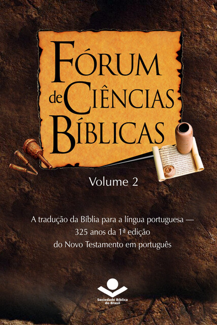 Fórum de Ciências Bíblicas 2, Esequias Soares, Vilson Scholz, Archibald Mulford Woodruff, Bill Mitchell, Herculano Alves, Norval Oliveira da Silva