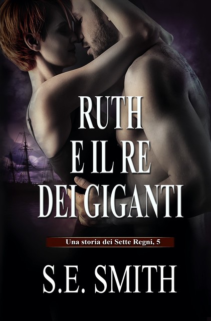Ruth e il Re dei Giganti, S.E. Smith