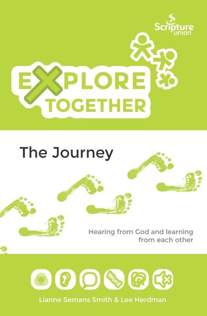 Explore Together – The Journey, Lee Herdman, Lianne Semans Smith