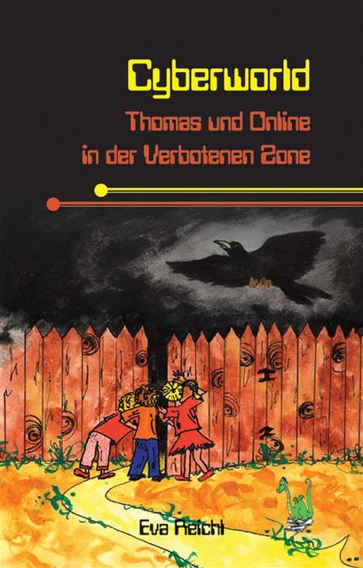 Cyberworld – Thomas und Online in der Verbotenen Zone, Eva Reichl