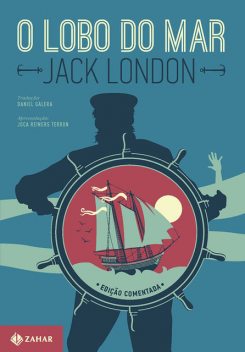 O Lobo do Mar – Edição Comentada, Jack London