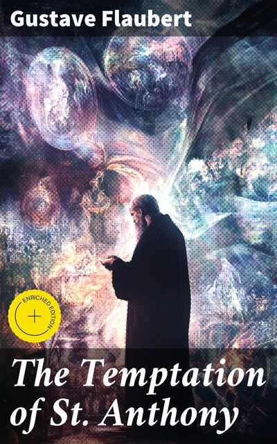 The Temptation of St. Anthony, Gustave Flaubert